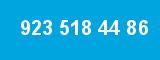 923 518 44 86